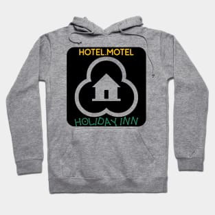 Hotel Motel Holiday Inn-Hip hop Hoodie